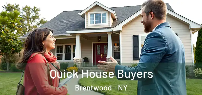  Quick House Buyers Brentwood - NY