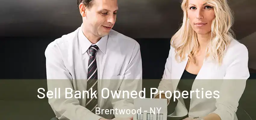  Sell Bank Owned Properties Brentwood - NY